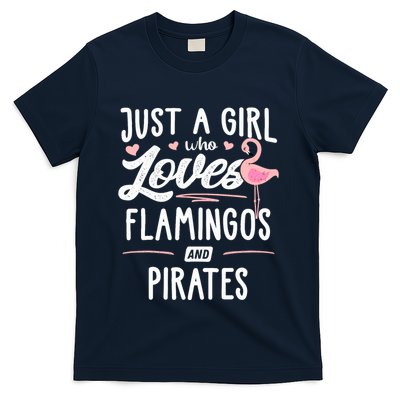 Just A Girl Who Loves Flamingos And Pirates Gift Flamingo T-Shirt