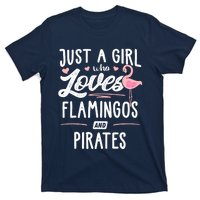 Just A Girl Who Loves Flamingos And Pirates Gift Flamingo T-Shirt