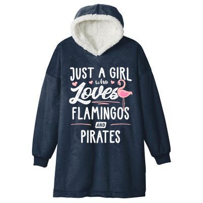 Just A Girl Who Loves Flamingos And Pirates Gift Flamingo Hooded Wearable Blanket