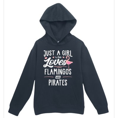 Just A Girl Who Loves Flamingos And Pirates Gift Flamingo Urban Pullover Hoodie