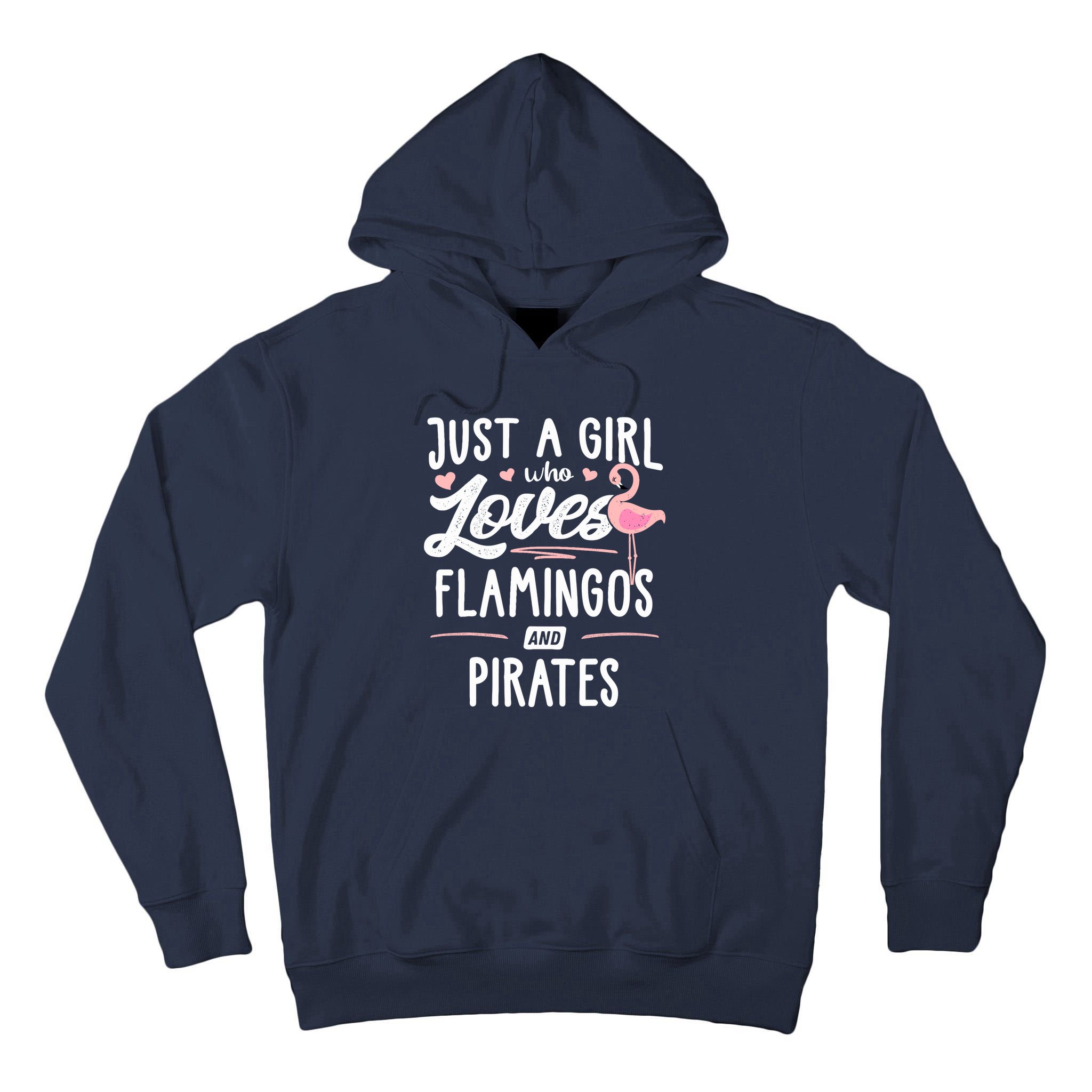 Just A Girl Who Loves Flamingos And Pirates Gift Flamingo Tall Hoodie