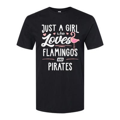 Just A Girl Who Loves Flamingos And Pirates Gift Flamingo Softstyle CVC T-Shirt