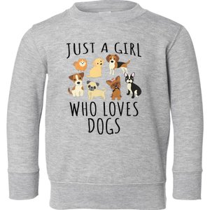 Just A Girl Who Loves Dogs Funny Puppy Toddler Sweatshirt