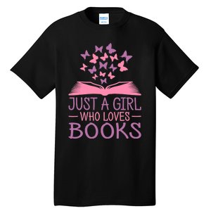 Just A Girl Who Loves Books Lovers Wo Book Worm Reading Tall T-Shirt