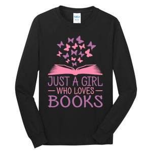 Just A Girl Who Loves Books Lovers Wo Book Worm Reading Tall Long Sleeve T-Shirt