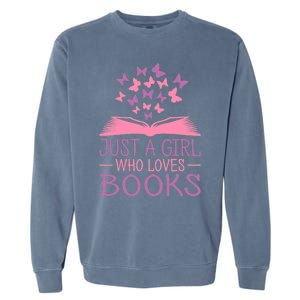 Just A Girl Who Loves Books Lovers Wo Book Worm Reading Garment-Dyed Sweatshirt