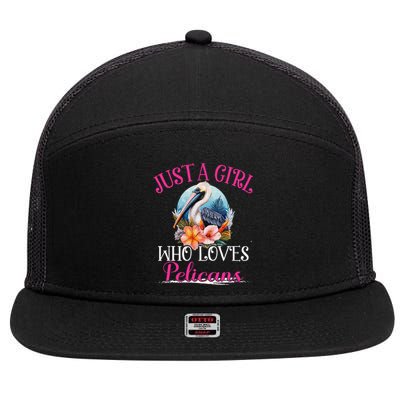 Just A Girl Who Loves Pelicans Bird For Women 7 Panel Mesh Trucker Snapback Hat