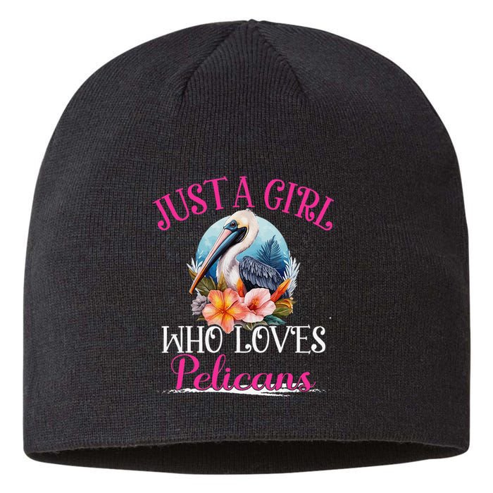 Just A Girl Who Loves Pelicans Bird For Women Sustainable Beanie