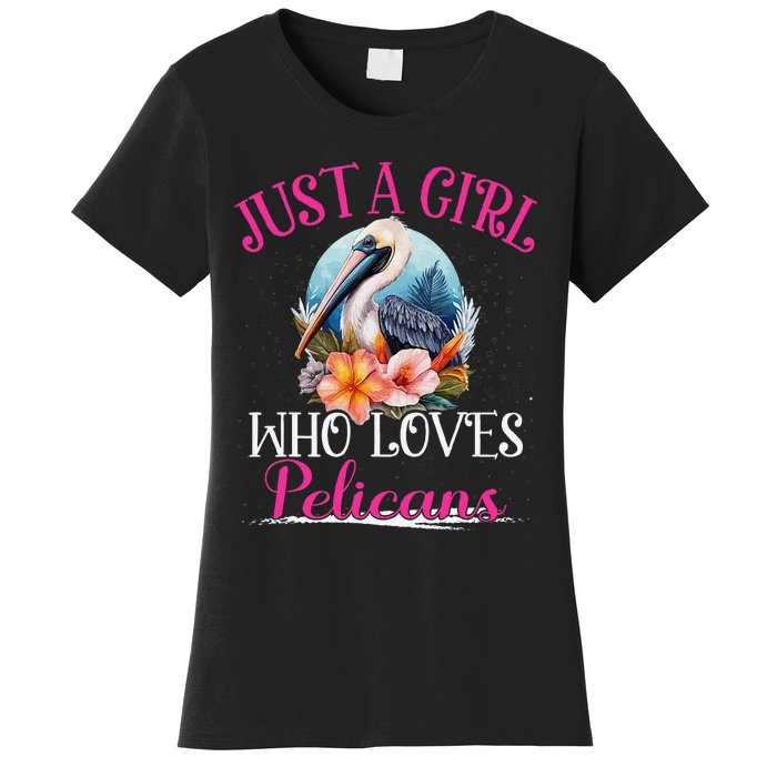 Just A Girl Who Loves Pelicans Bird For Women Women's T-Shirt