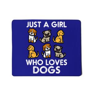 Just A Girl Who Loves Dogs Cute Pet Dog Mousepad