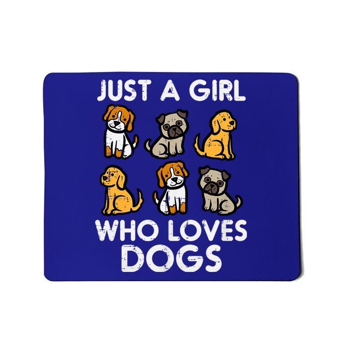 Just A Girl Who Loves Dogs Cute Pet Dog Mousepad