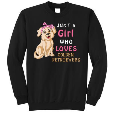 Just A Girl Who Loves Golden RetriverS Sweatshirt