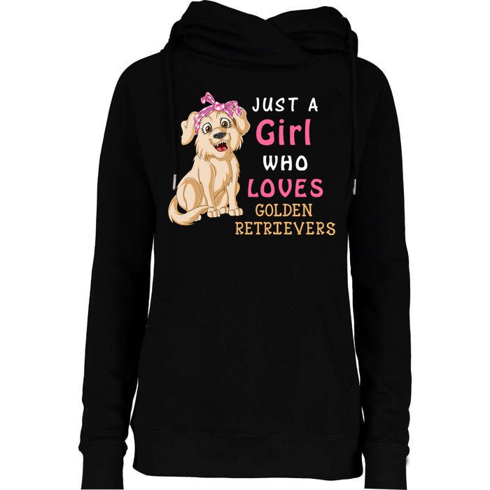 Just A Girl Who Loves Golden RetriverS Womens Funnel Neck Pullover Hood