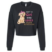 Just A Girl Who Loves Golden RetriverS Cropped Pullover Crew