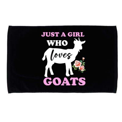 Just A Girl Who Loves Goats Gift Funny Goat Lover And Farming Gift Microfiber Hand Towel