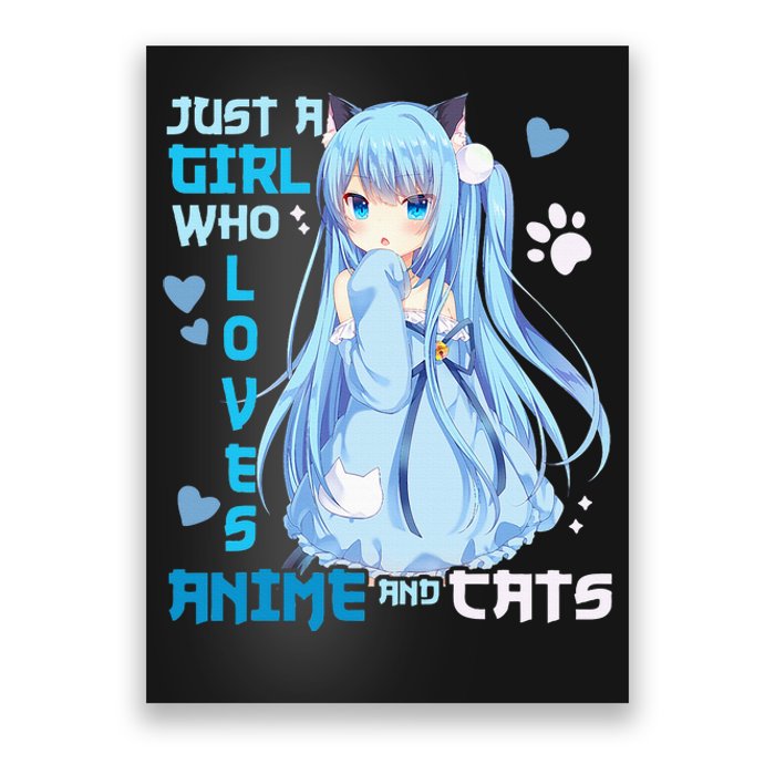 Just A Girl Who Loves Anime And Cats Poster