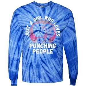 Just A Girl Who Loves Punching People Funny Boxing Tie-Dye Long Sleeve Shirt