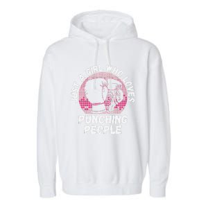 Just A Girl Who Loves Punching People Funny Boxing Garment-Dyed Fleece Hoodie