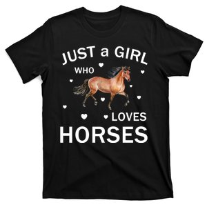 JUST A GIRL WHO LOVEs Horses T-Shirt