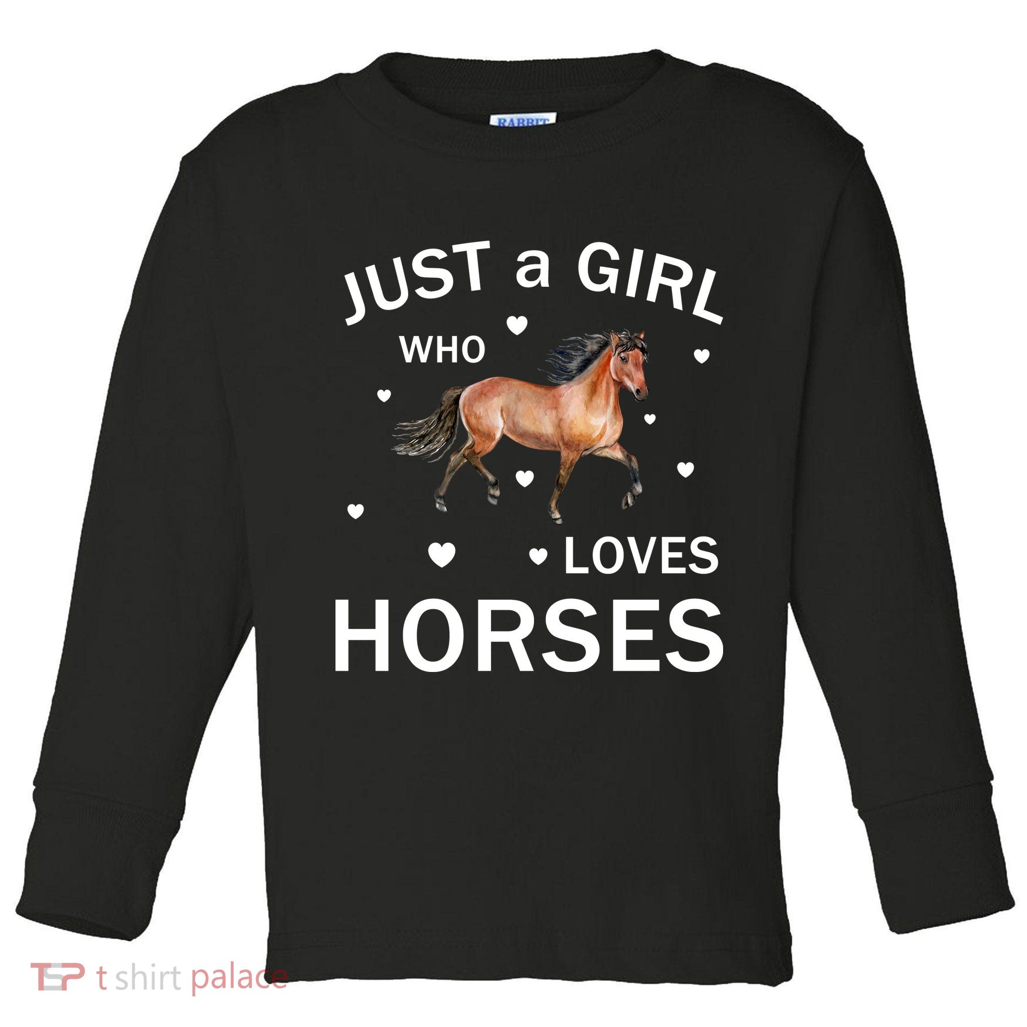 JUST A GIRL WHO LOVEs Horses Toddler Long Sleeve Shirt