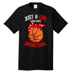 Just A Girl Who Loves Basketball Tall T-Shirt