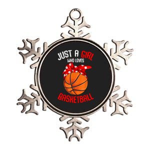 Just A Girl Who Loves Basketball Metallic Star Ornament