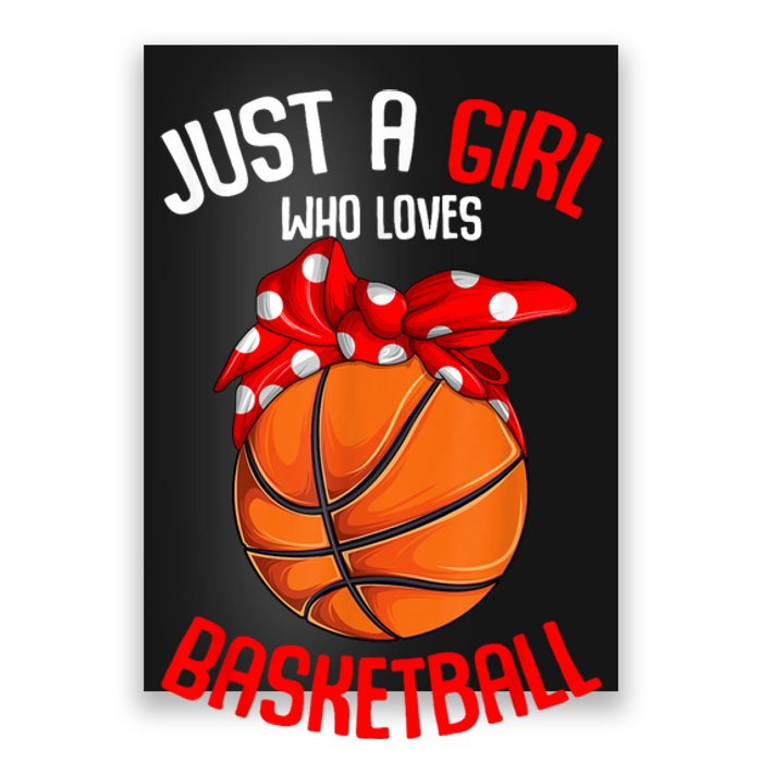 Just A Girl Who Loves Basketball Poster