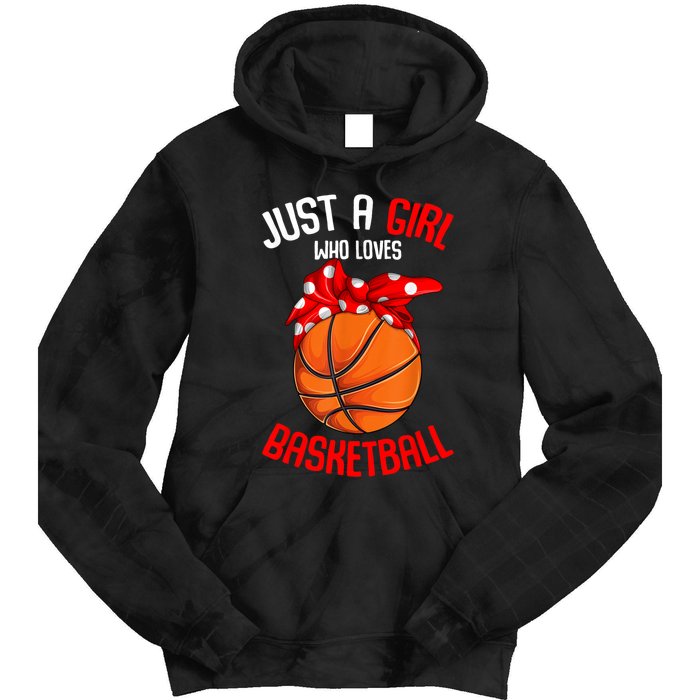 Just A Girl Who Loves Basketball Tie Dye Hoodie