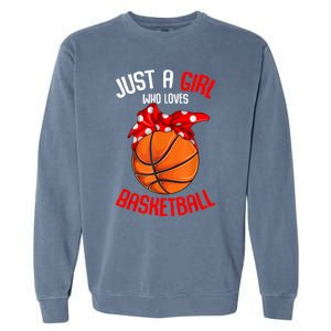 Just A Girl Who Loves Basketball Garment-Dyed Sweatshirt