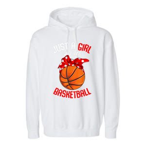 Just A Girl Who Loves Basketball Garment-Dyed Fleece Hoodie