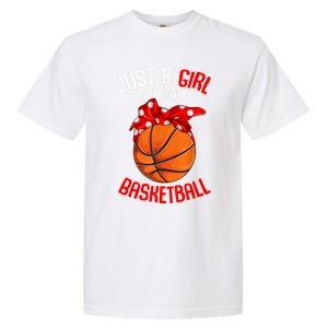 Just A Girl Who Loves Basketball Garment-Dyed Heavyweight T-Shirt