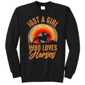 Just A Girl Who Loves Horses Tall Sweatshirt