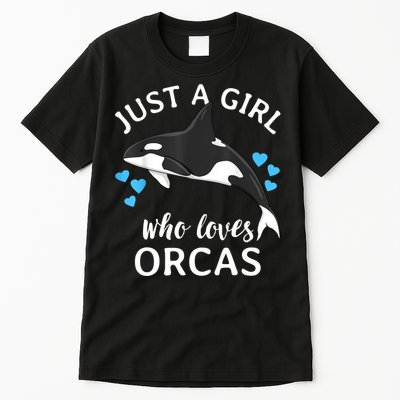 Just A Girl Who Loves Orcas Killer Whales Sea Ocean Tall T-Shirt
