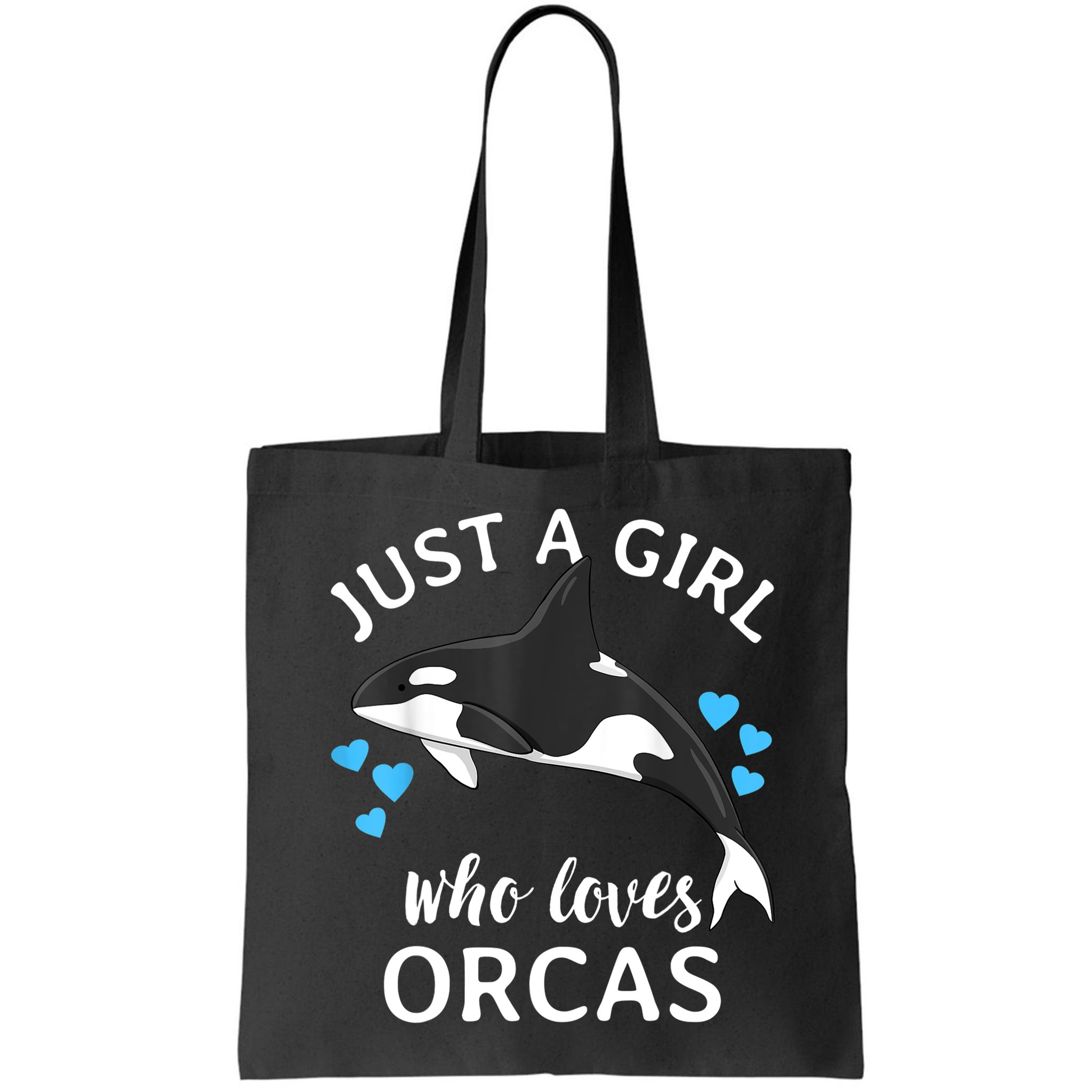 Just A Girl Who Loves Orcas Killer Whales Sea Ocean Bag