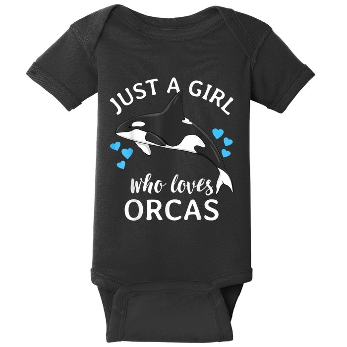 Just A Girl Who Loves Orcas Killer Whales Sea Ocean Baby Bodysuit