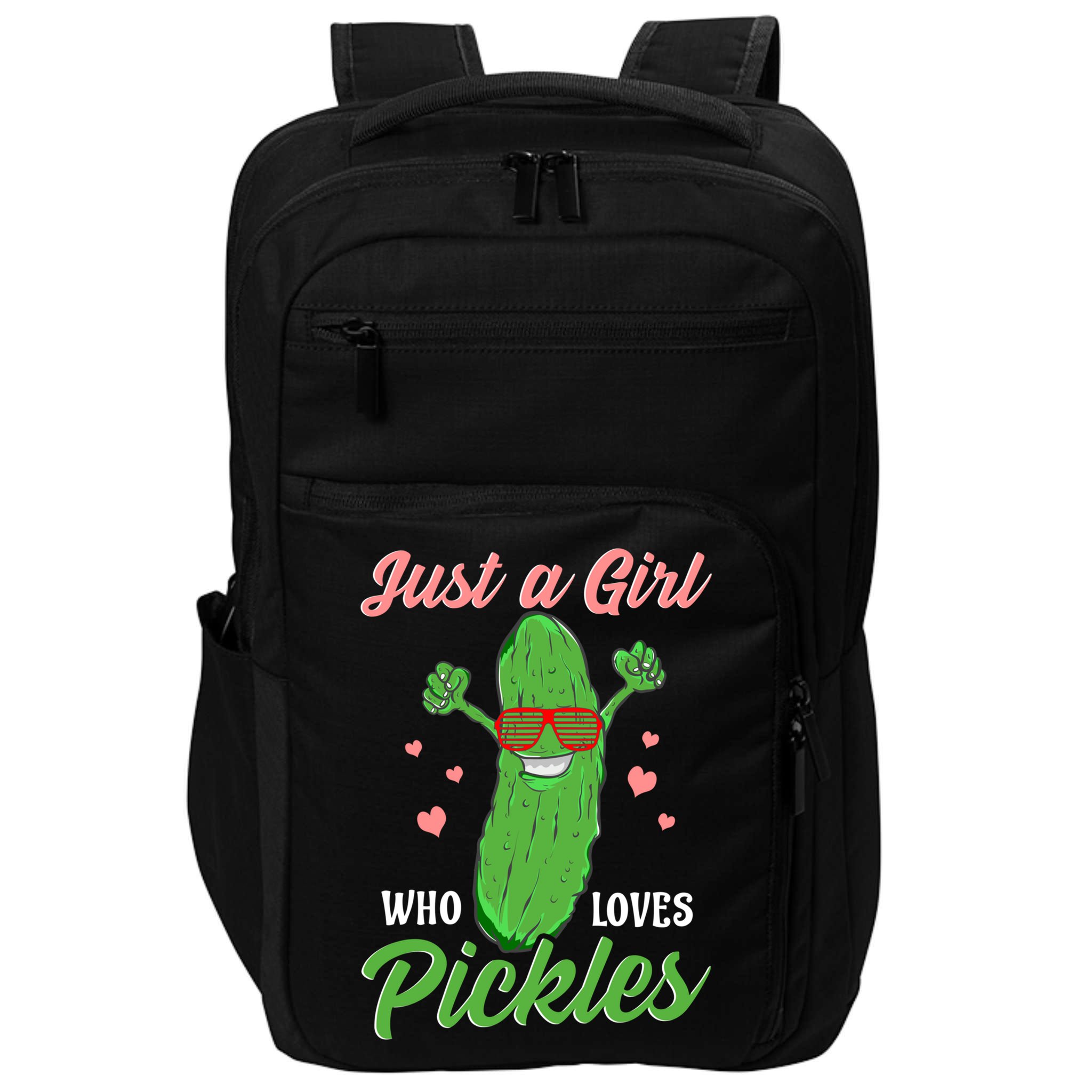 Just A Girl Who Loves Pickles Cute Pickle Food Party Cool Gift Impact Tech Backpack