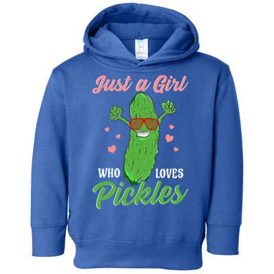 Just A Girl Who Loves Pickles Cute Pickle Food Party Cool Gift Toddler Hoodie