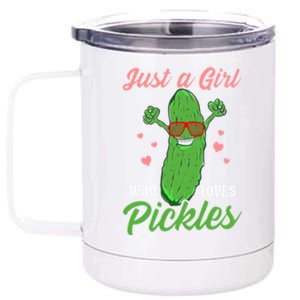 Just A Girl Who Loves Pickles Cute Pickle Food Party Cool Gift 12 oz Stainless Steel Tumbler Cup