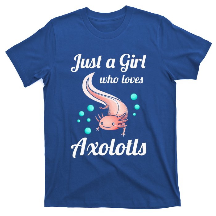 Just A Girl Who Loves Axolotls Axolotl Lovers T-Shirt