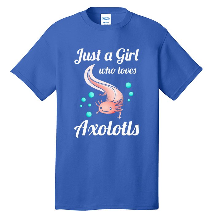 Just A Girl Who Loves Axolotls Axolotl Lovers Tall T-Shirt