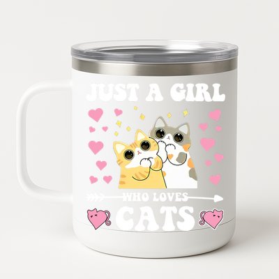 Just A Girl Who Loves Cats 12 oz Stainless Steel Tumbler Cup