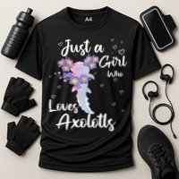 Just A Girl Who Loves Axolotls Cooling Performance Crew T-Shirt