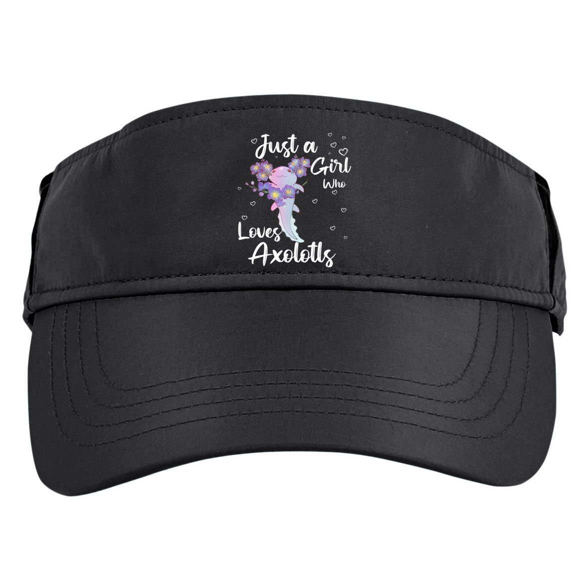 Just A Girl Who Loves Axolotls Adult Drive Performance Visor