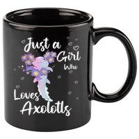Just A Girl Who Loves Axolotls 11oz C Handle Ceramic Mug