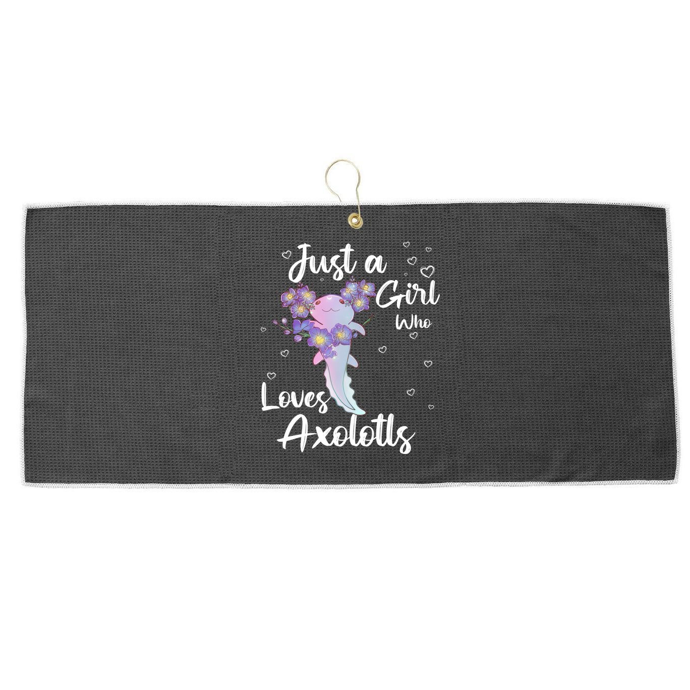 Just A Girl Who Loves Axolotls Large Microfiber Waffle Golf Towel