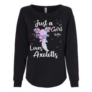 Just A Girl Who Loves Axolotls Womens California Wash Sweatshirt