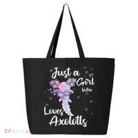 Just A Girl Who Loves Axolotls 25L Jumbo Tote