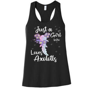 Just A Girl Who Loves Axolotls Women's Racerback Tank