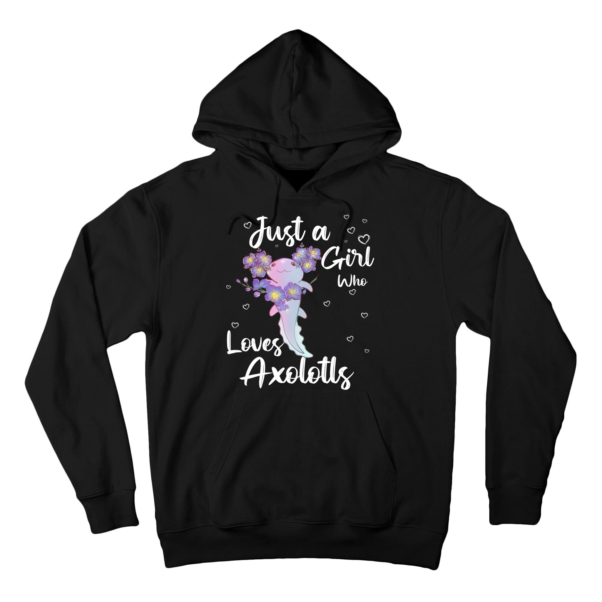 Just A Girl Who Loves Axolotls Tall Hoodie