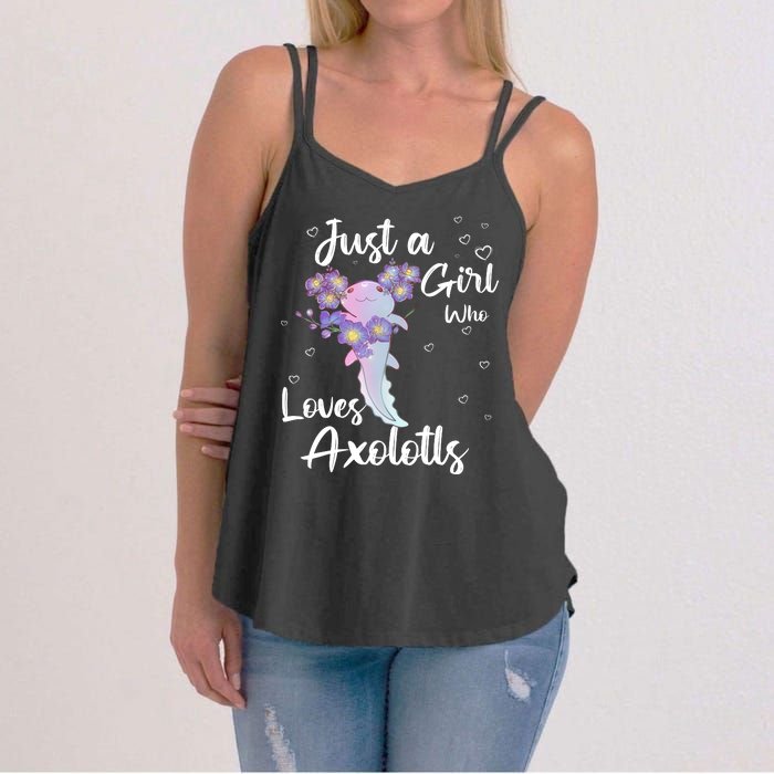 Just A Girl Who Loves Axolotls Women's Strappy Tank